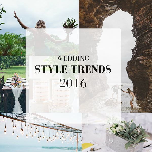 SAY YES TO THESE 2016 WEDDING TRENDS